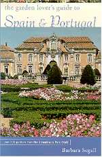The Garden Lover's Guide to Spain & Portugal, by Barbara Segall, Princeton Architectural Press